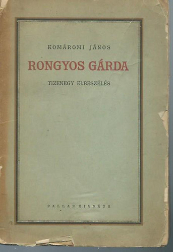 Kom�romi J�nos - Rongyos g�rda