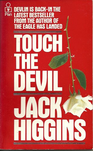 Jack Higgins - Touch the Devil
