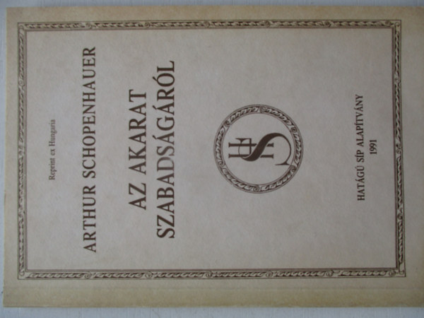 Arthur Schopenhauer - Az akarat szabads�g�r�l