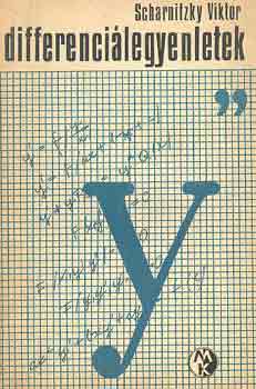 Dr. Scharnitzky Viktor - Differencilegyenletek (Bolyai-sorozat)