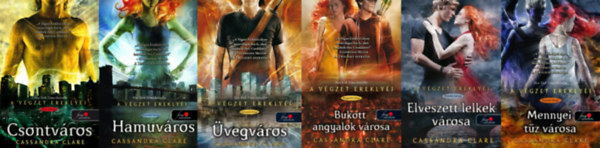 Cassandra Clare - A Vgzet Ereklyi sorozat 1-6. (Csontvros, Hamuvros, vegvros, Bukott angyalok vrosa, Elveszett lelkek vrosa, Mennyei tz vrosa)