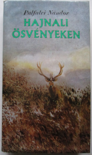 Plfalvi Nndor - Hajnali svnyeken