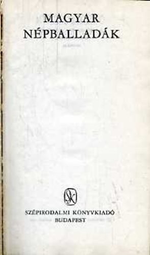 Ortutay Gyula  (szerk.) - Magyar npballadk