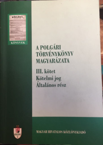 A polgri trvnyknyv magyarzata III.-Ktelmi jog (ltalnos rsz)