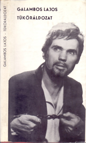 Galambos Lajos - Tkrldozat (Fegyverlettel-Kszbn llnak a hegyek-Prshz)