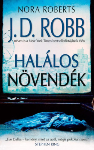 Bksi Jzsef  (szerk.), Kiss Tams (ford.) J. D. Robb (Nora Roberts) - Hallos nvendk - Eve Dallas 43. (Apprentice in Death)