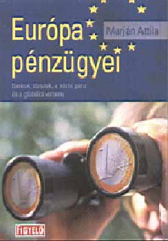Marj�n Attila - Eur�pa p�nz�gyei