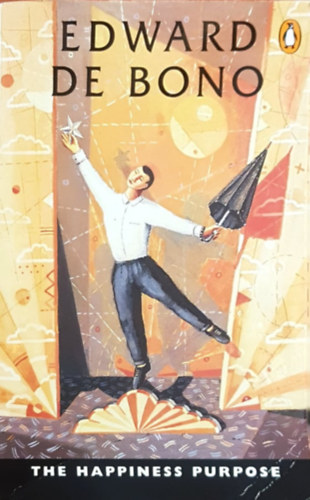 Edward deBono - The Happiness Purpose