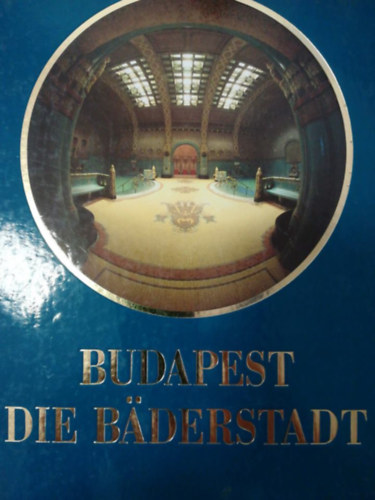 Budapest die Bderstadt