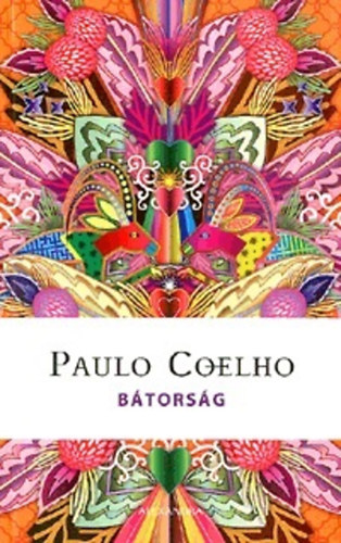 Paulo Coelho - B�tors�g - Napt�r 2016
