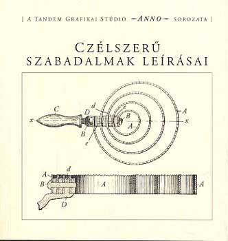 Farag; Lszl; Nagy - Czlszer szabadalmak lersai - Anno sorozat