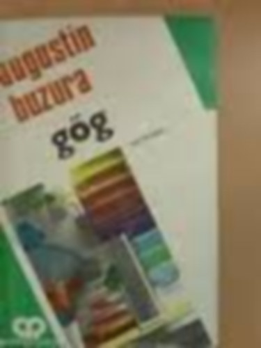 Augustin Buzura - G�g