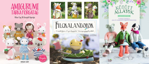 Simone Gooding, Khuc Cay Louise Crowther - 3 db kzimunka knyv: Kttt llatok - 13 bbjos llatfigura, plusz 35 ruhadarab s kiegszt ktsmintja + Filckalandorok - 10 mesebeli figura 30 apr kiegsztvel - tnemnyes gyapjfilc jtkok + Amigurumi tarka forgata