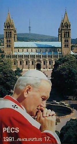 A Szentatya Pécsett (1991. augusztus 17.)