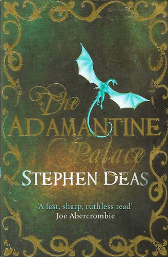 Stephen Deas - The Adamantine Palace