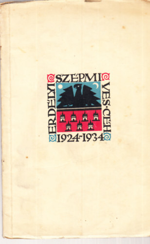 Erdlyi Szpmves Ch - Erdlyi Szpmves Ch Emlkknyv 1924-1934