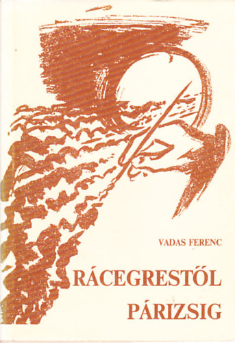 Vadas Ferenc - Rcegrestl Prizsig