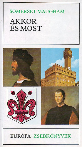 Somerset Maugham - Akkor �s most