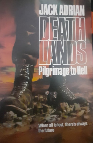 Jack Adrian - Death lands pilgrimage to hell