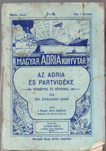 Dr. Cholnoky Jenő - Az Adria és partvidéke