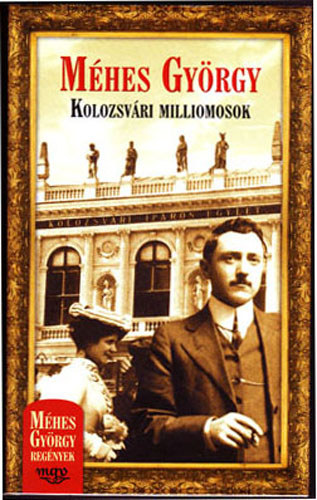Méhes György - Kolozsvári milliomosok_