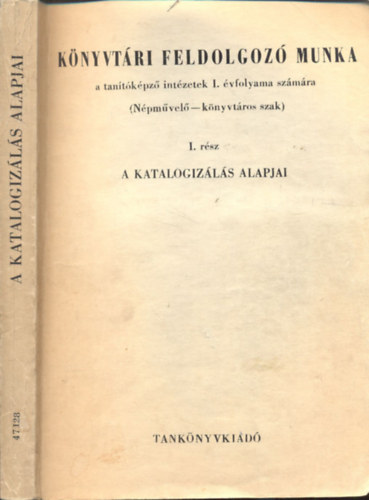Horvth Magda - Knyvtri feldolgoz munka I.- A katalogizls alapjai