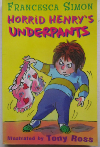 Francesca Simon - Horrid Henry's Underpants