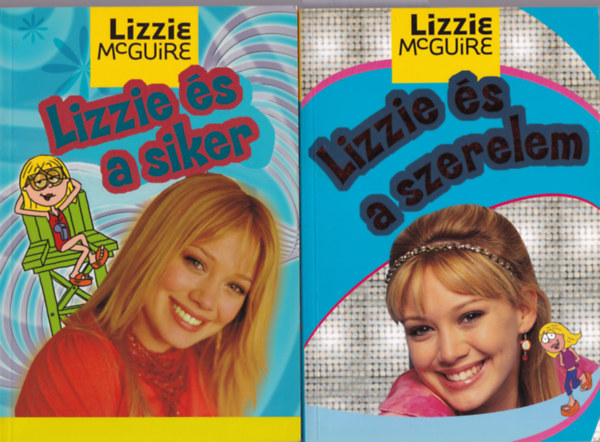 Lizzie McGuire - 2 db Lizzie McGuire könyv: Lizzie és a szerelem +Lizzie és a siker