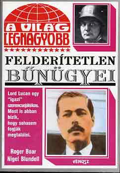 R.-Brundell, N. Boar - A vil�g legnagyobb felder�tetlen b�n�gyei