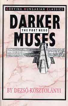 Kosztolányi Dezső - Darker Muses