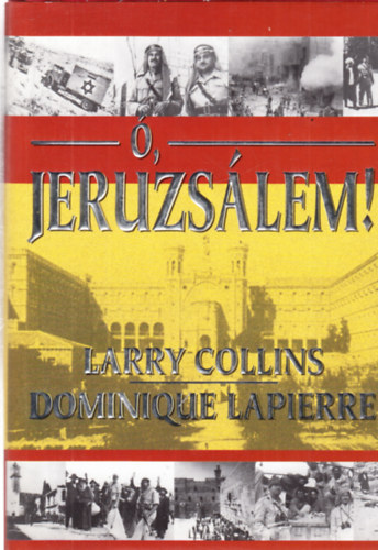Larry Collins - Dominique Lapierre - , Jeruzslem