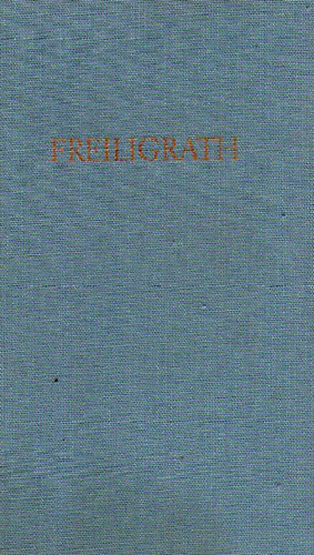 Ferdinand Freiligrath - Freiligraths Werke in einem Band