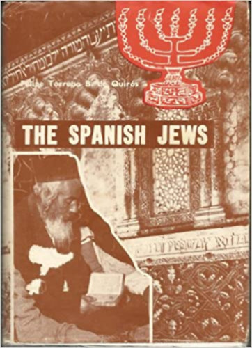 Bernaldo de Quiros Felipe Torroba - The Spanish Jews