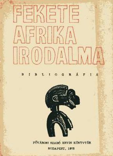 Ecsedy Andorn-Gliczky va - Fekete Afrika szpirodalma magyar nyelven