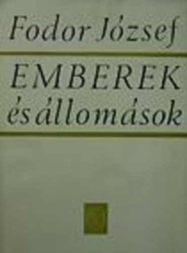 Fodor Jzsef - Emberek s llomsok