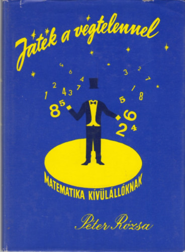 Pter Rzsa - Jtk a vgtelennel - Matematika kvlllknak