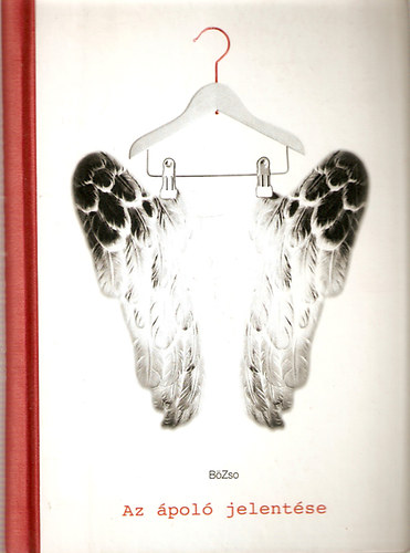 B�Zso - Az �pol� jelent�se �s egy�b mozzanatok