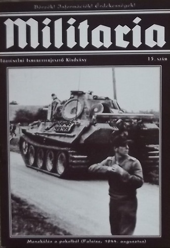 Militaria 15. - Trtnelmi Ismeretterjeszt Kiadvny