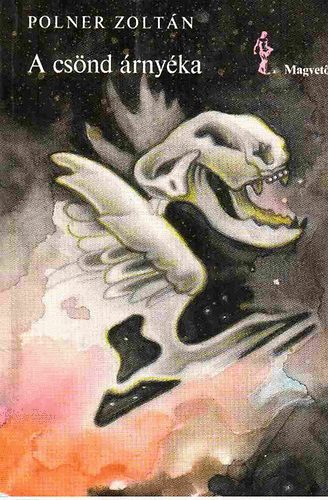 Polner Zoltán - A csönd árnyéka