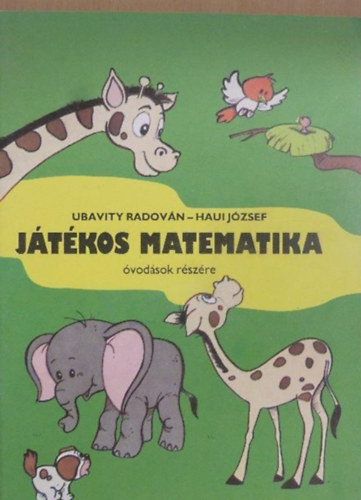 Ubavity Radován Haui József - Játékos matematika