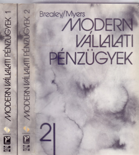 Szerkesztette: Sulyok-Pap Mrta Brealey/Myers - Modern vllalati pnzgyek 1-2. (Msodik, javtott kiads)