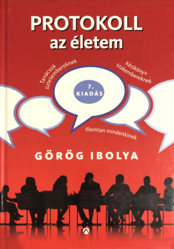 Görög Ibolya - Protokoll az életem