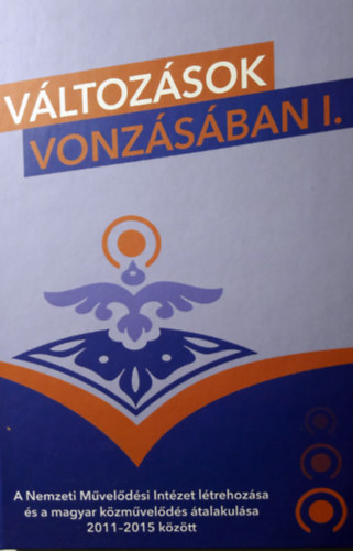 V�ltoz�sok vonz�s�ban I-II.