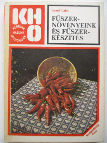 Inczefi Lajos - Fszernvnyeink s fszerkszts