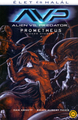 Brien Albert Thies Dan Abnett - Alien vs. Predator: let s hall
