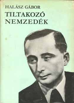 Halász Gábor - Tiltakozó nemzedék