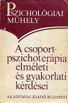 Popper-Lajti-Pzmndy - A csoportpszichoterpia elmleti s gyakorlati krdsei