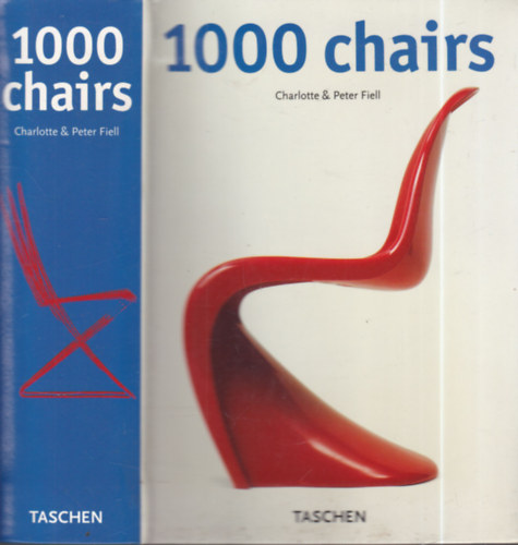 Charlotte & Peter Fiell - 1000 Chairs (angol-német-francia nyelvű)