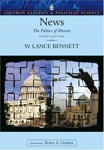 W. Lance Bennett - News - The politics of illusion