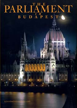 Tihanyi Bence; Bakos Ágnes - The Parliament in Budapest